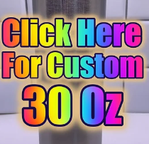 30 oz Custom Tumbler