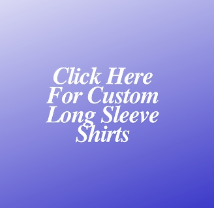 Custom Long Sleeve Shirt