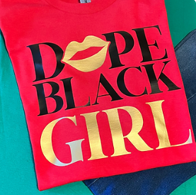 Dope Black Girl