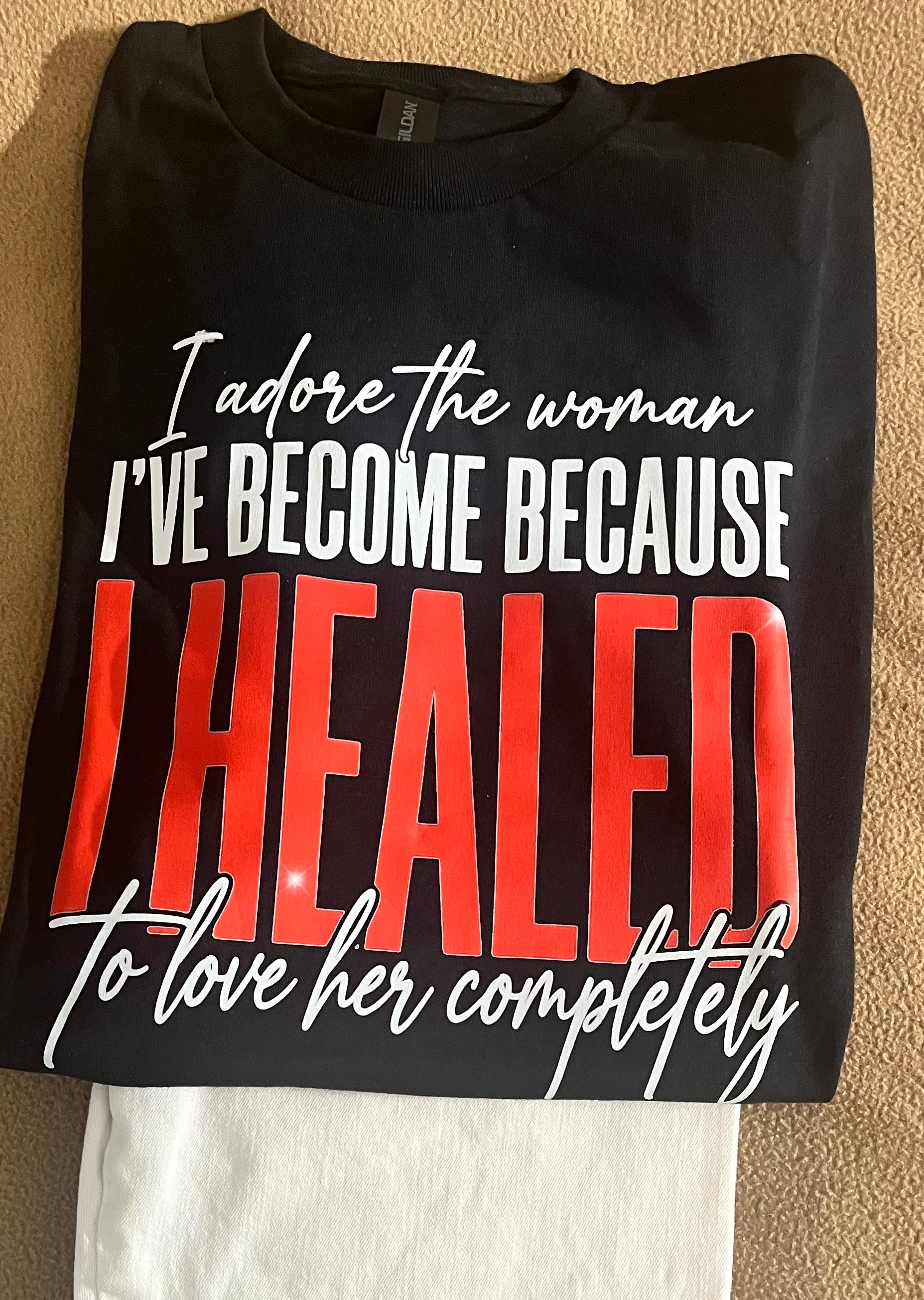 I HEALED to love her completely